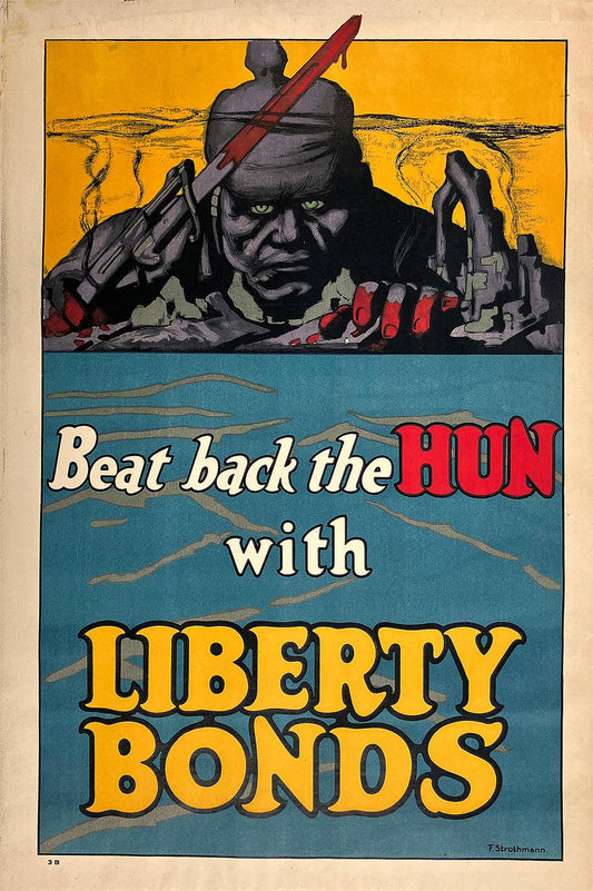 Original Vintage WWI Poster Beat Back the Hun with Liberty Bonds by Strothmann c1915