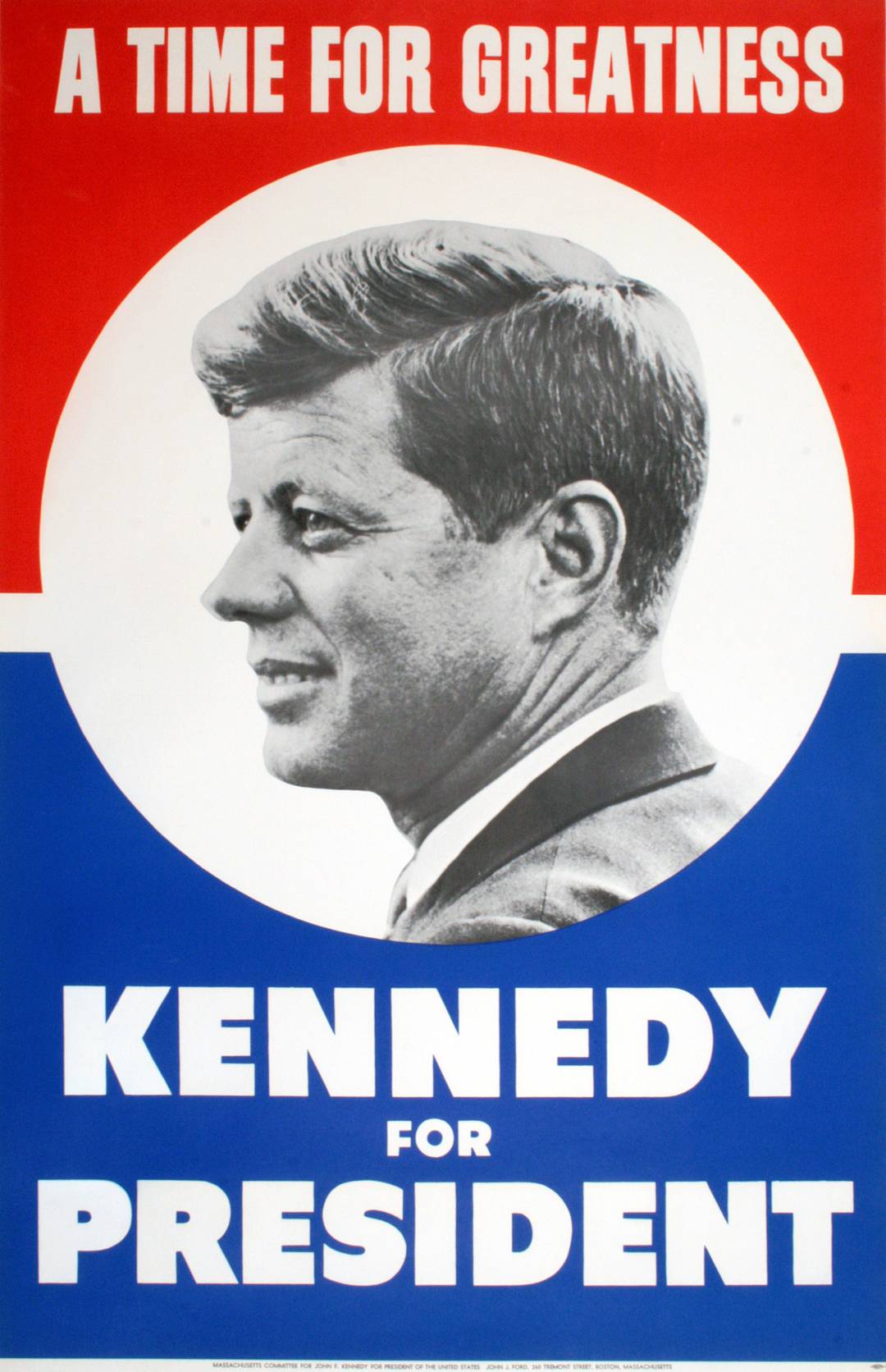 Original 1960 JFK Poster Kennedy for President A Time of Greatness