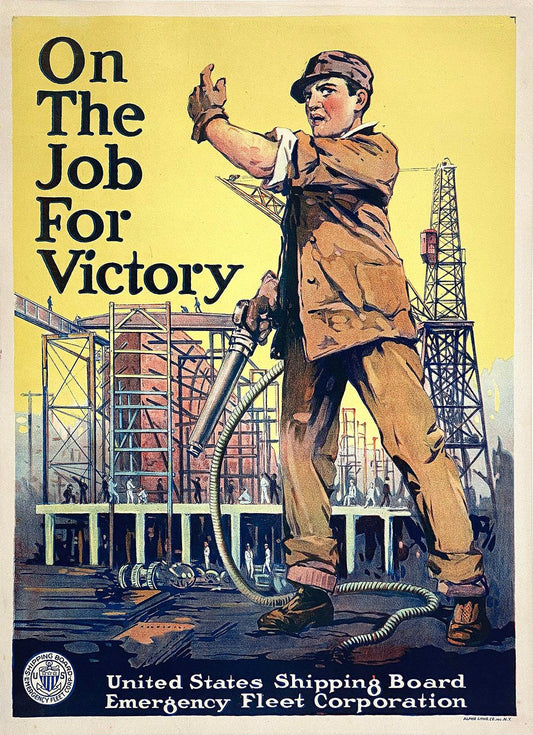 Original Vintage WWI On the Job for Victory Poster Shipbuilding 1917