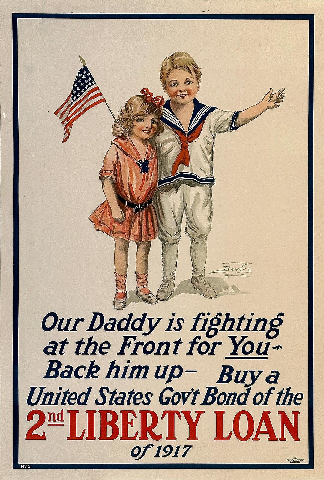 Original 1917 Second Liberty Loan WWI Poster by T.F Moore & Dewey – Our store Daddy is Fighting at the Front, Liberty Bonds, World War One, USA