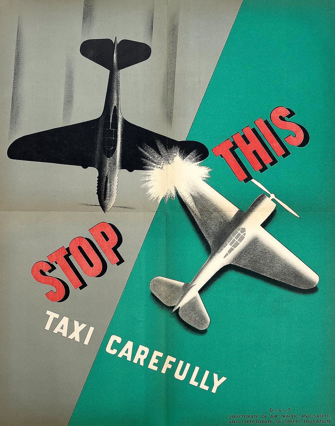Original Vintage World War II Poster for Pilots - Stop This Taxi Carefully