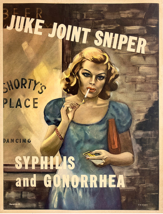 Origiinal Vintage WWII Juke Joint Sniper Sypphilis and Gonorrhea Poster C1940