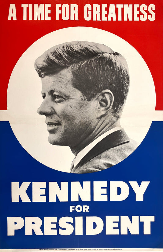 Original 1960 JFK Poster - Kennedy for President - A Time of Greatness