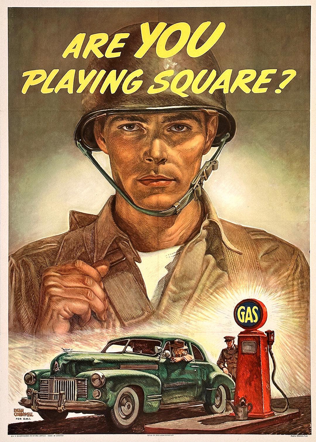 Original Vintage WWII Poster Are You Playing Square Gas Prices Dean Cornwell 1944