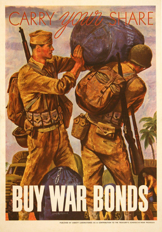 Original World War II Poster 1943 for Abbott Labs - Carry Your Share by Joseph Hirsch