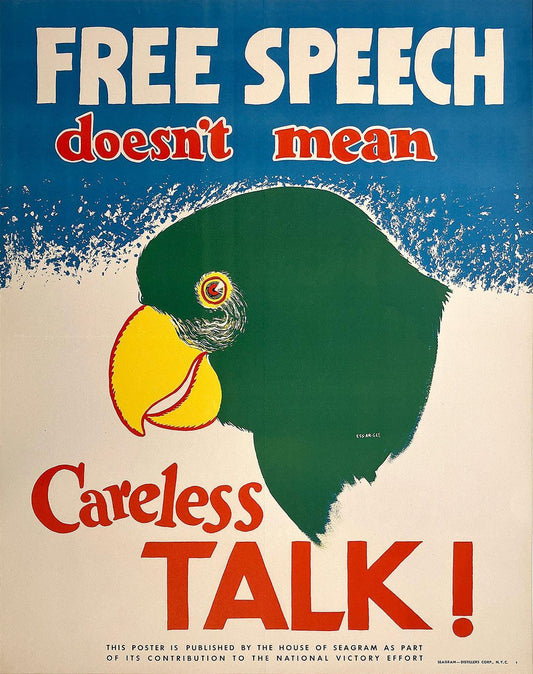 Free Spech Doesn't Mean Careless Talk