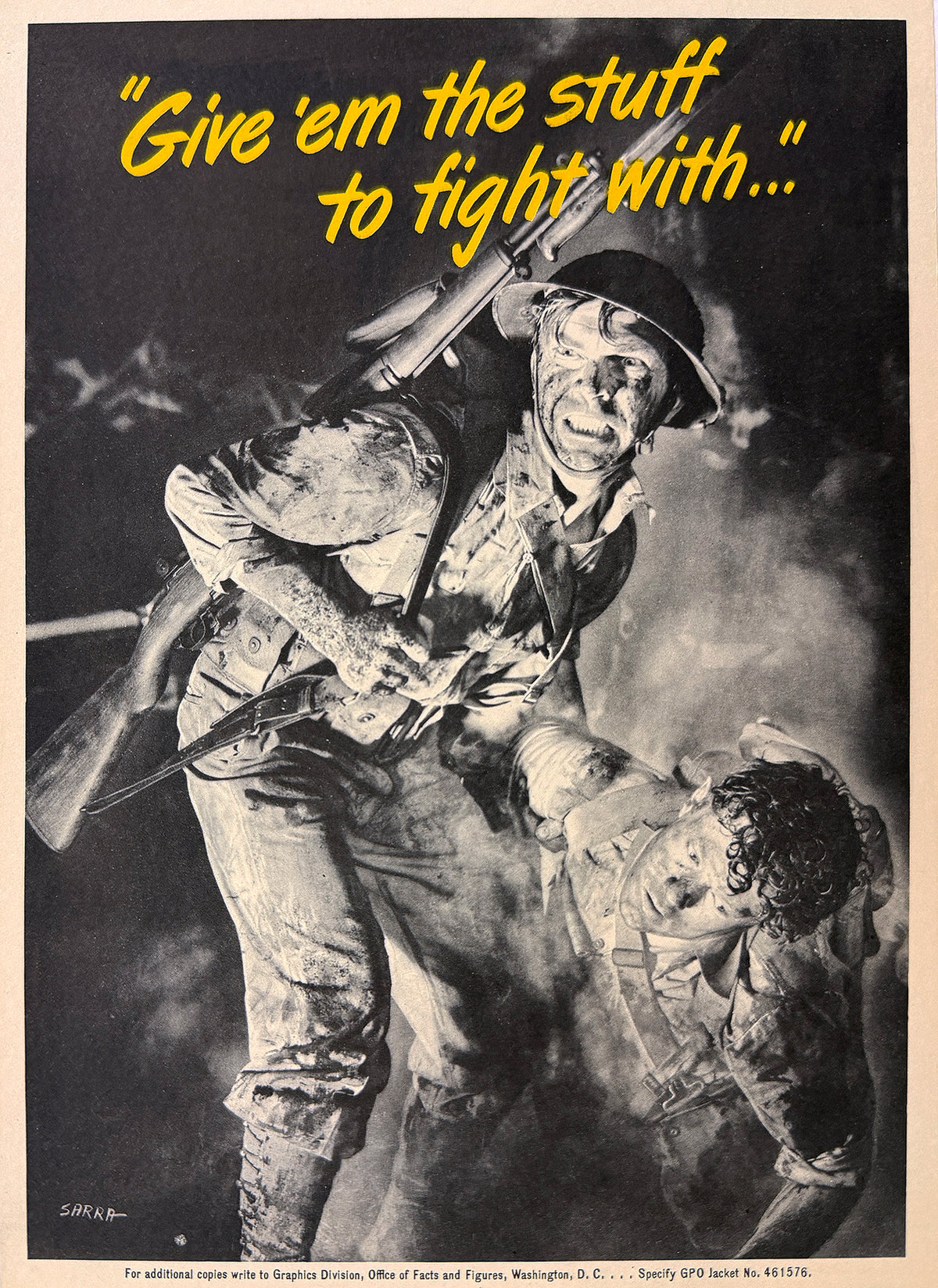 Original Vintage WWII Give Em The Stuff To Fight With Poster by Valentino Sarra 1942
