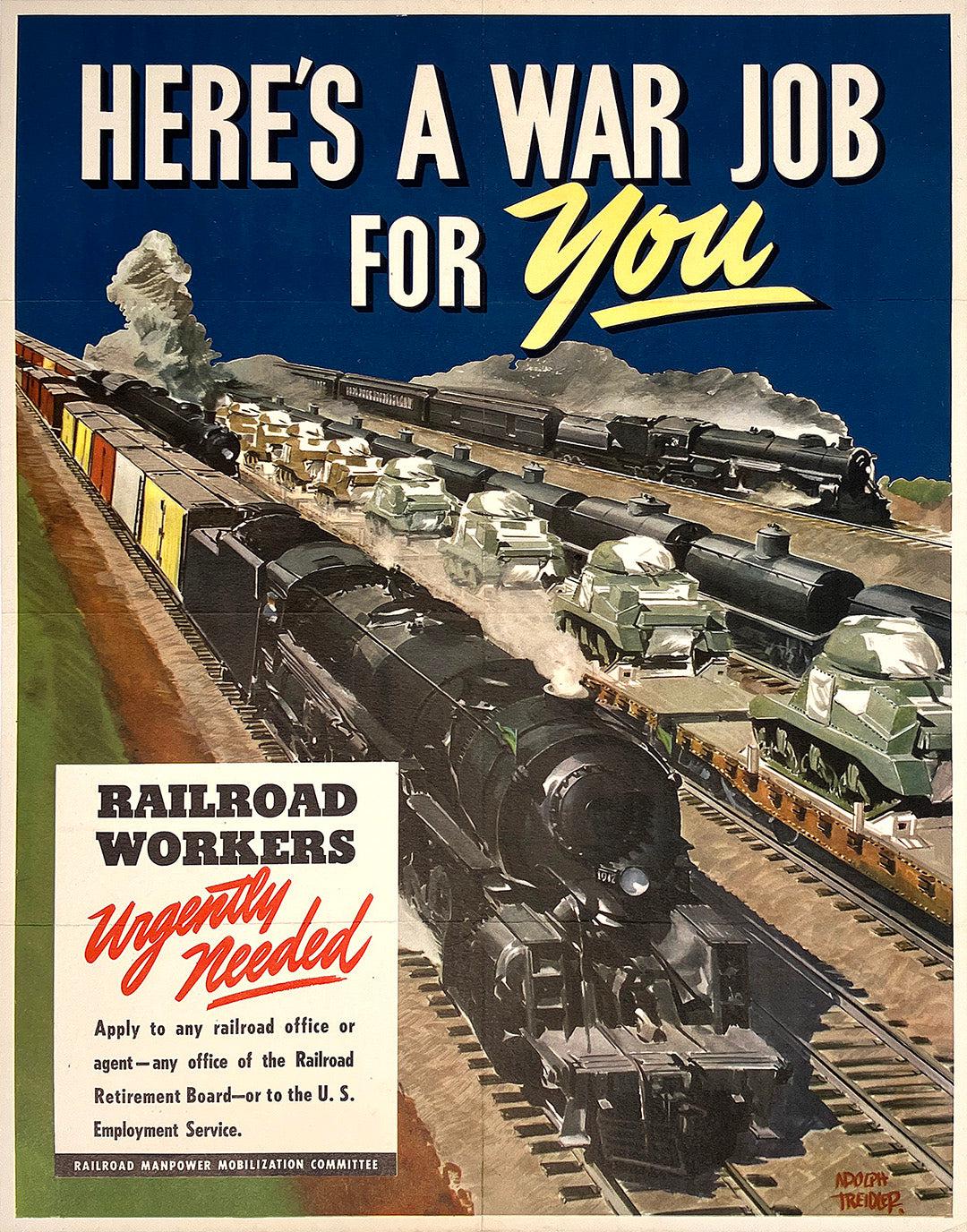 Original Vintage WWII Poster Here's a War Job for You Railroad Workers Needed by Adolph Treidler