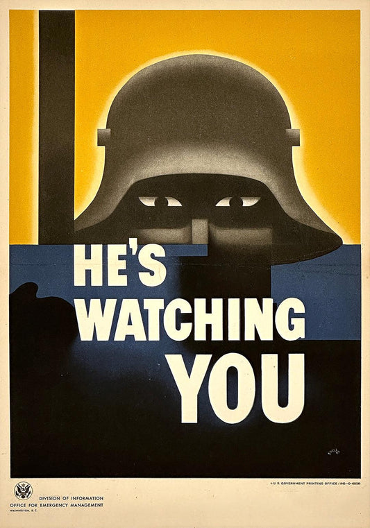 Original Vintage WWII Poster He's Watching You by Grohe 1942