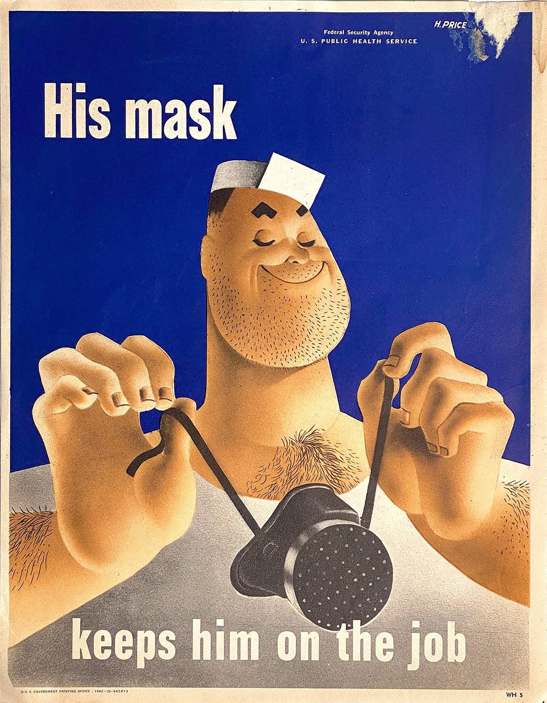 Original Vintage WWII Poster His Mask Keeps Him on the Job by Price