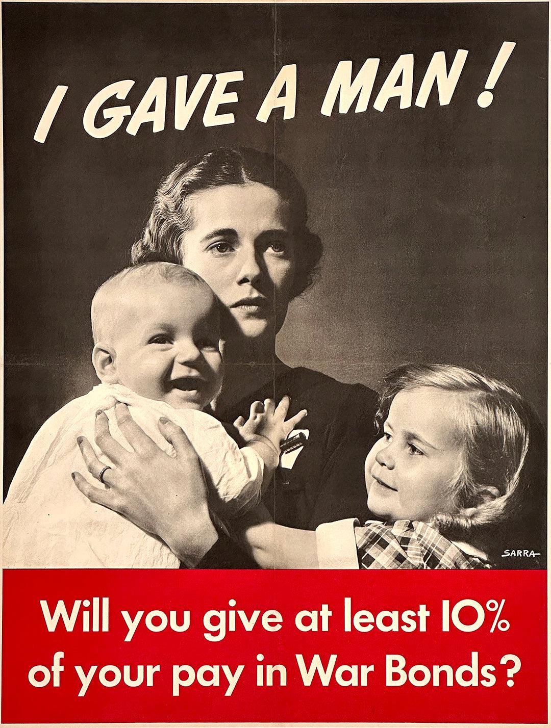 Original Vintage WWII Poster I Gave a Man by Sarra 1944