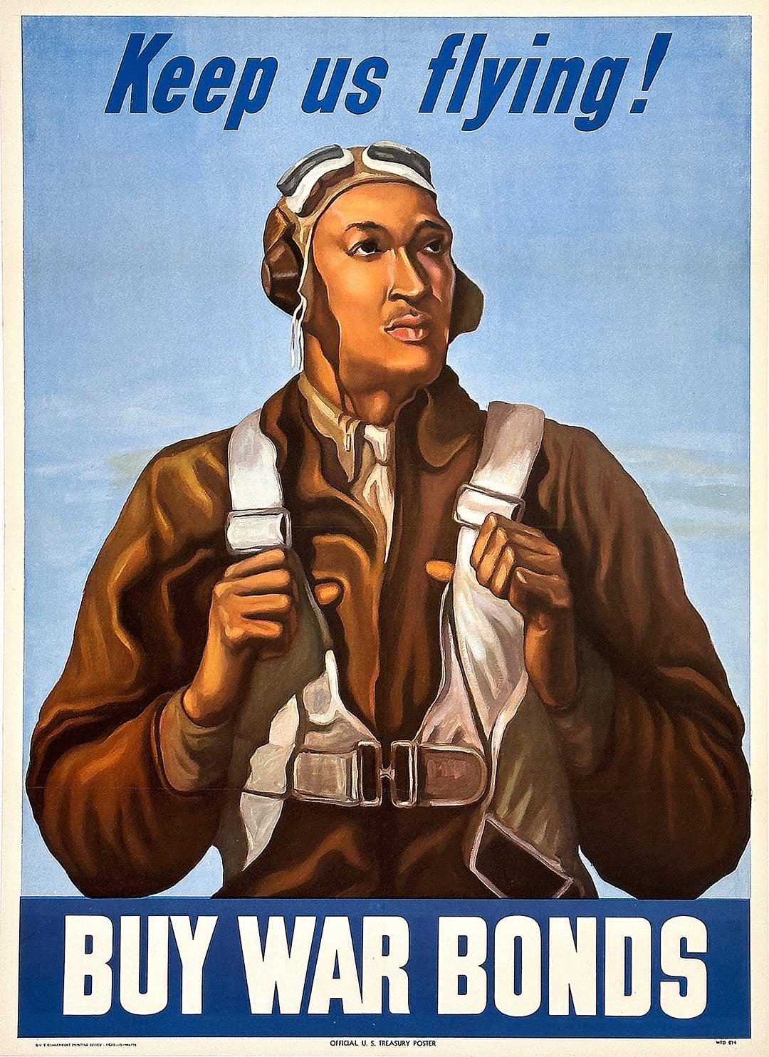 Keep Us Flying Tuskegee Airman Buy War Bonds Poster 1943