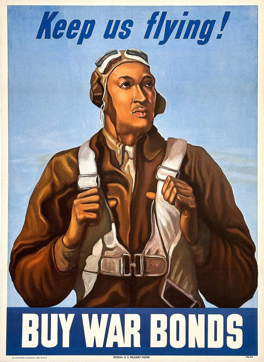 Keep Us Flying Tuskegee Airman Buy War Bonds Poster 1943