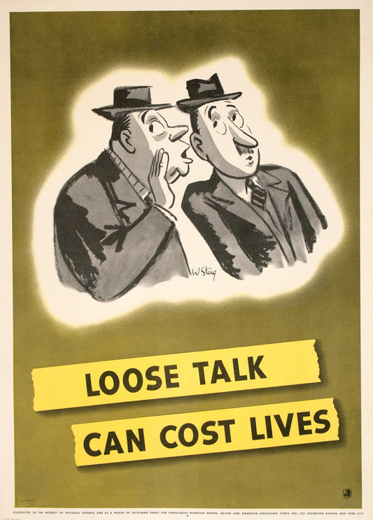 Original World War II Poster - Loose Talk Can Save Lives 2 Men Gossiping by Steig 0942