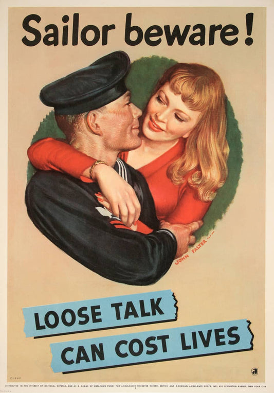 Original World War II Poster - Loose Talk Can cost Lives - Sailor Beware by John Falter 1942