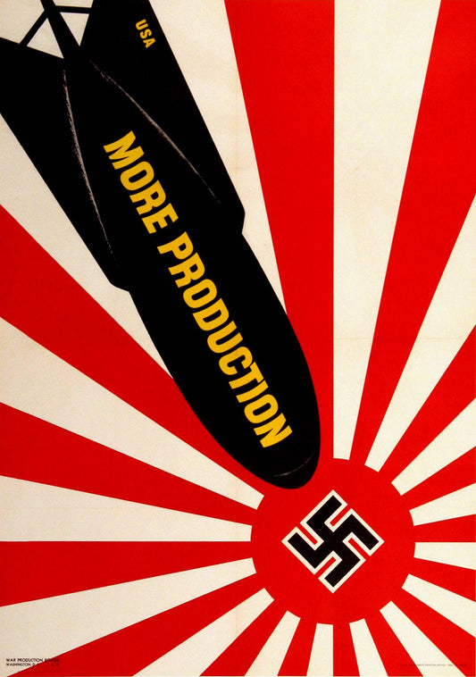 Original American WWII Poster - More Production Bomb Over Swastika 1942