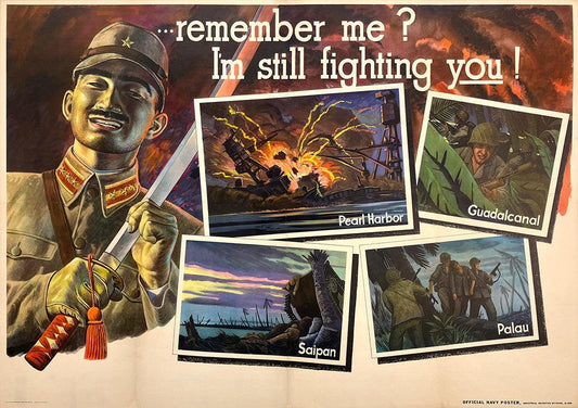 Original Vintage WWII Remember ME ? I'm Still Fighting You Poster 1944