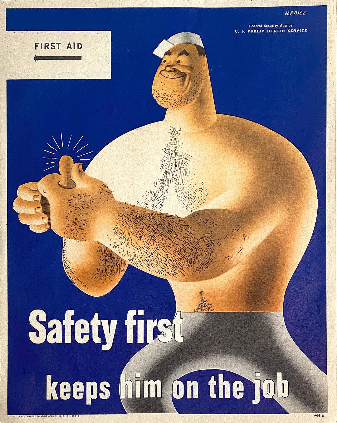 Original Vintage WWII Poster Safety First Keeps Him on the Job by Price