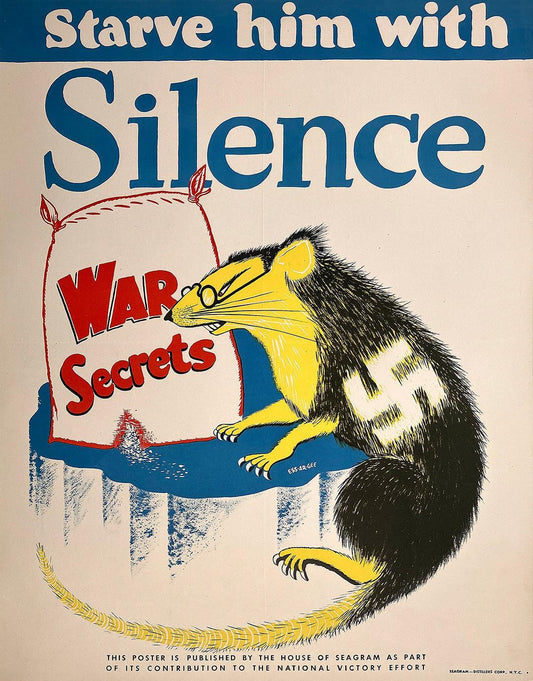 Original Vintage Starve Him With Silence Poster for Seagram's by Ess.Ar.Gee C1943