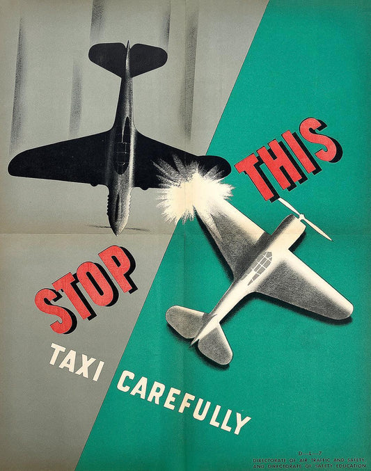 Original Vintage World War II Poster for Pilots - Stop This Taxi Carefully
