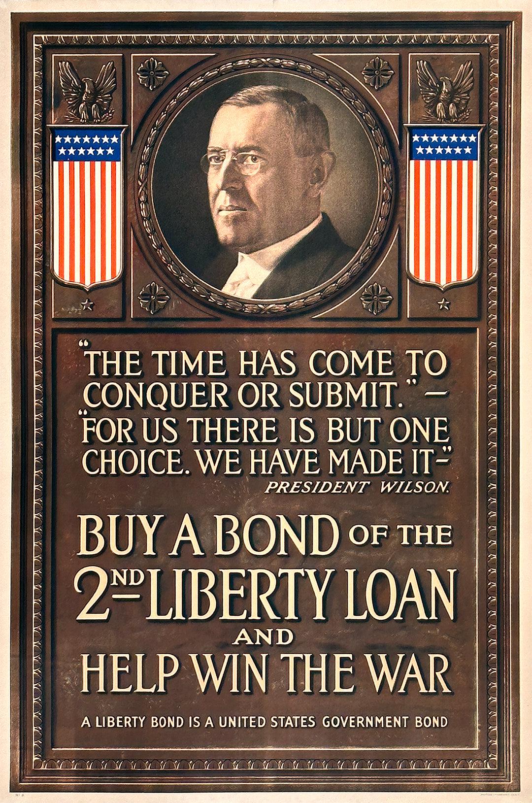 The Time Has Come to Conquer or Submit 2nd Liberty Loan WWI Poster