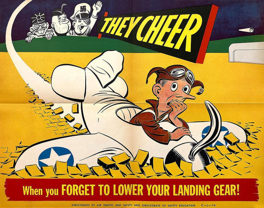 They Cheer - When You Forget to Lower Your Landing Gear