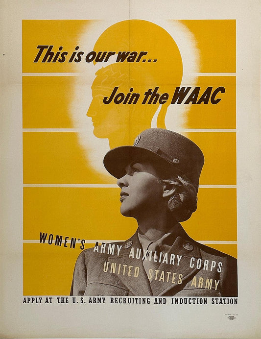 Original Vintage WWII Poster This Is Our War Join the WAAC 1942