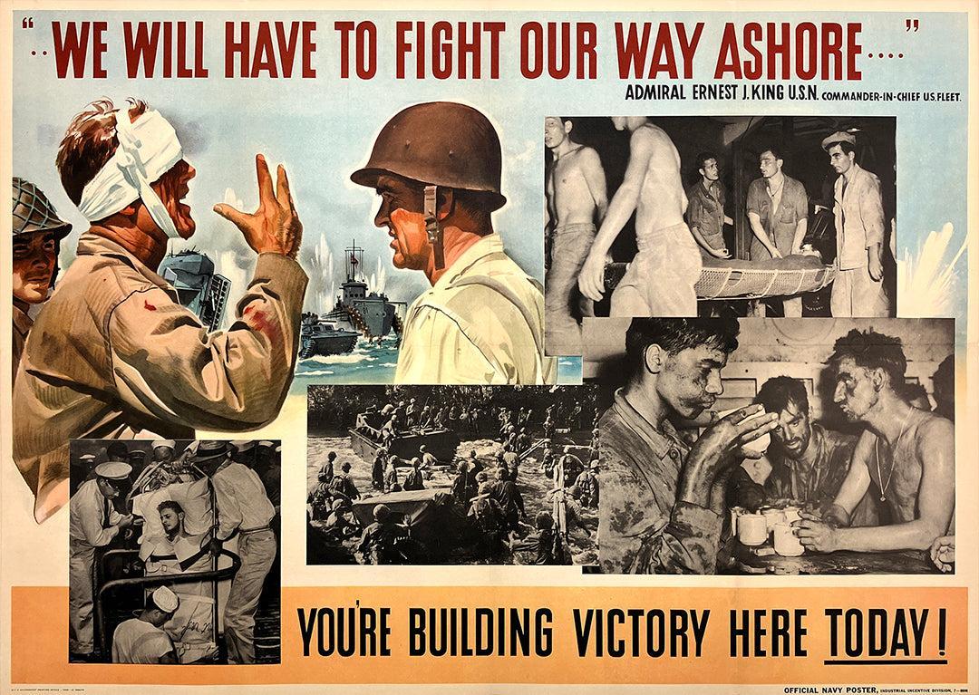 Original Vintage WWII Navy Poster - We Will Have To Fight Our Way Ashore 1944