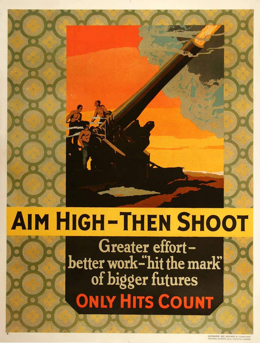 Original Mather Work Incentive Poster 1927 - Aim High - Then Shoot