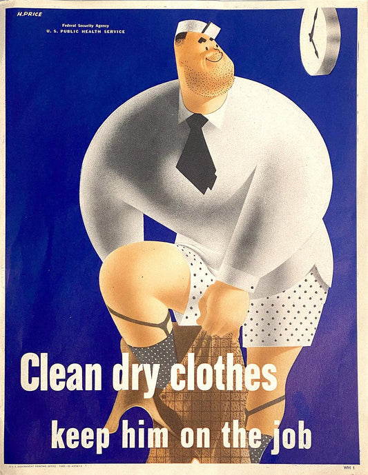 Original Vintage WWII Poster Clean Dry Clothes Keep Him on the Job by Price