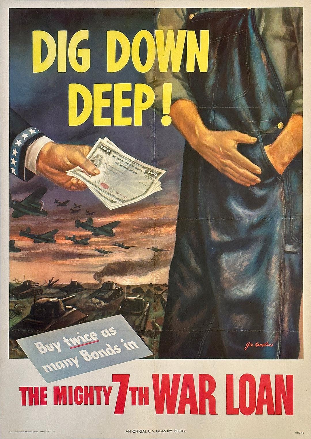Original Vintage WWII Dig Down Deep Poster by Kanelous 1945 7th War Loan
