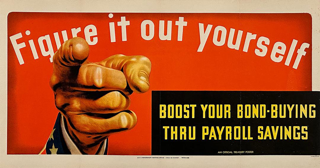 Original Vintage WWII Payroll Savings Uncle Sam Poster Figure It Out Yourself
