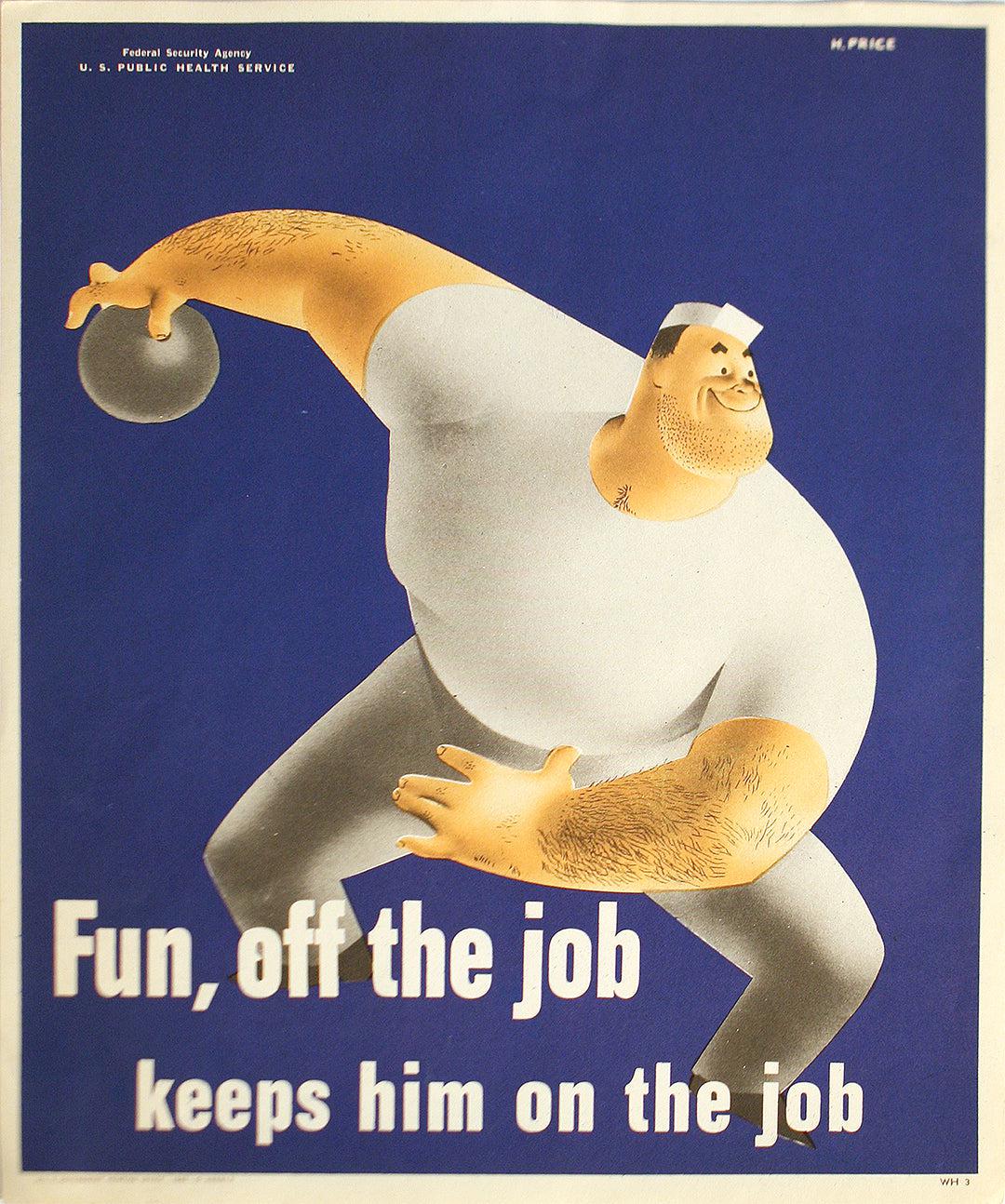 Original Vintage WWII Poster Fun Off the Job Keeps Him on the Job by Price