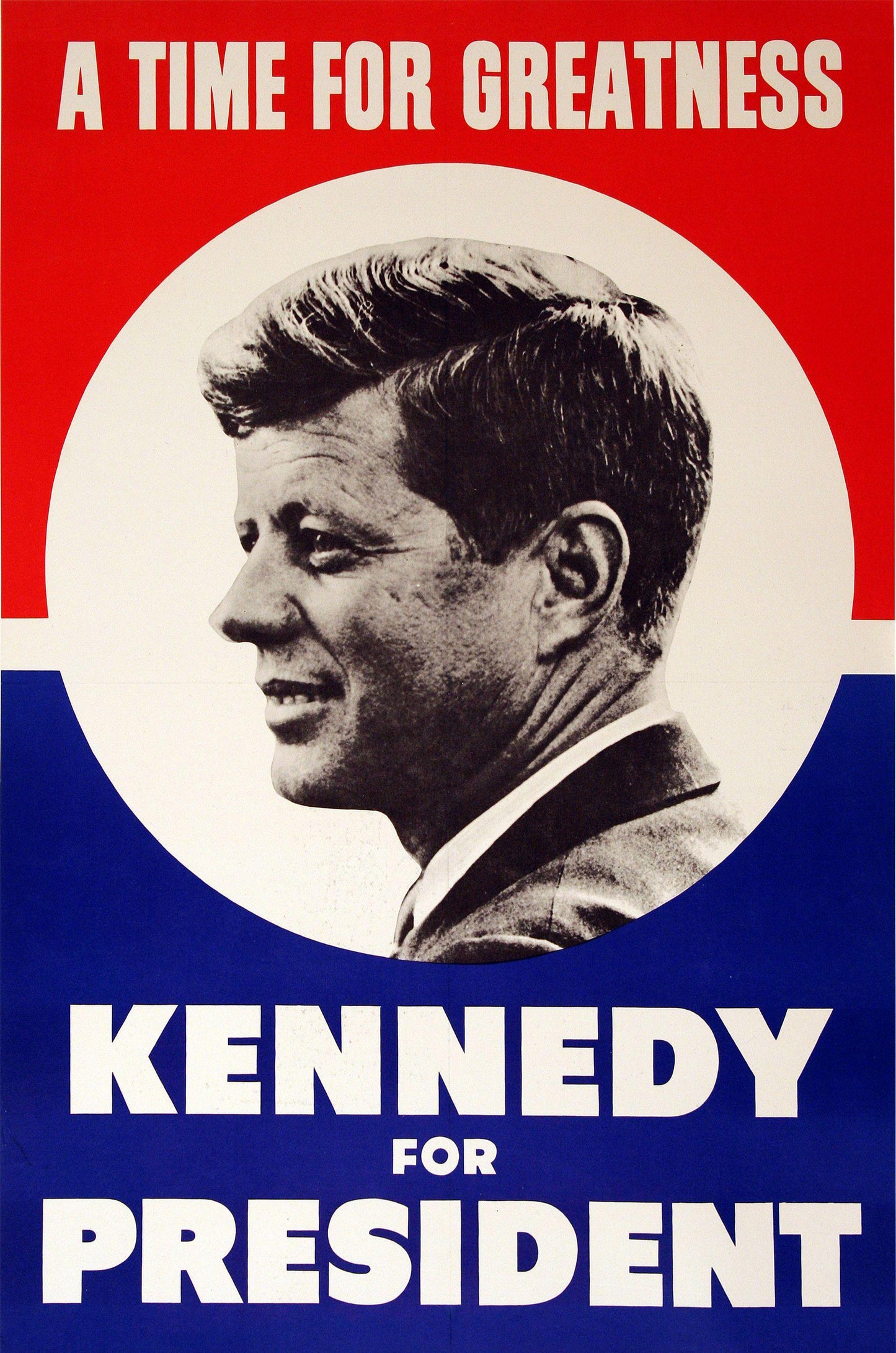 Original JFK Kennedy for President - A Time of Greatness 1960 Rare Poster