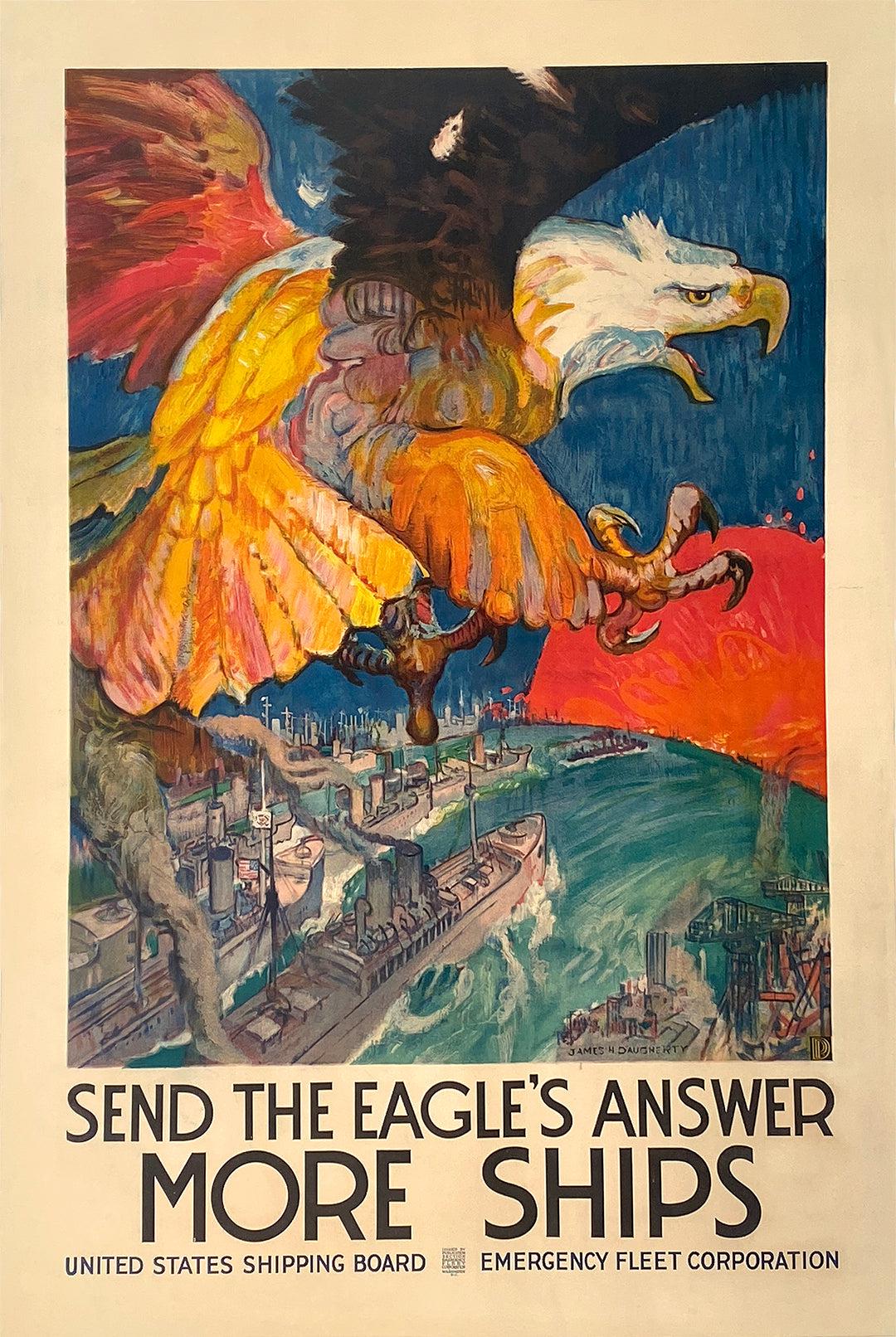Original Vintage WWI Poster Send the Eagle's Answer More Ships by Daugherty c1918