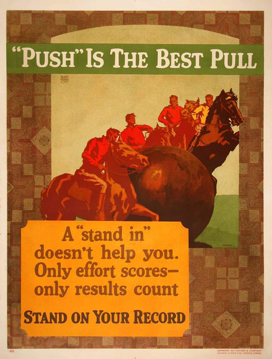 Original Mather Work Incentive Poster 1927 by Elmes - Push is the Best Pull