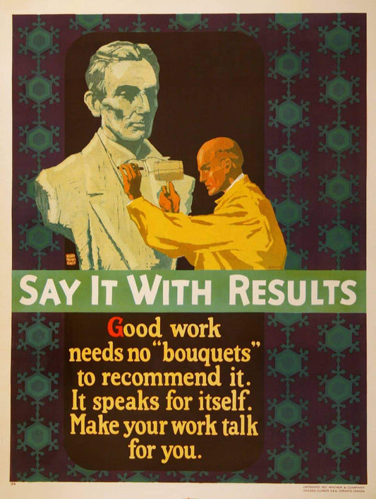 Original Mather Work Incentive Poster 1927 by Elmes - Say it With Results - Abraham Lincoln