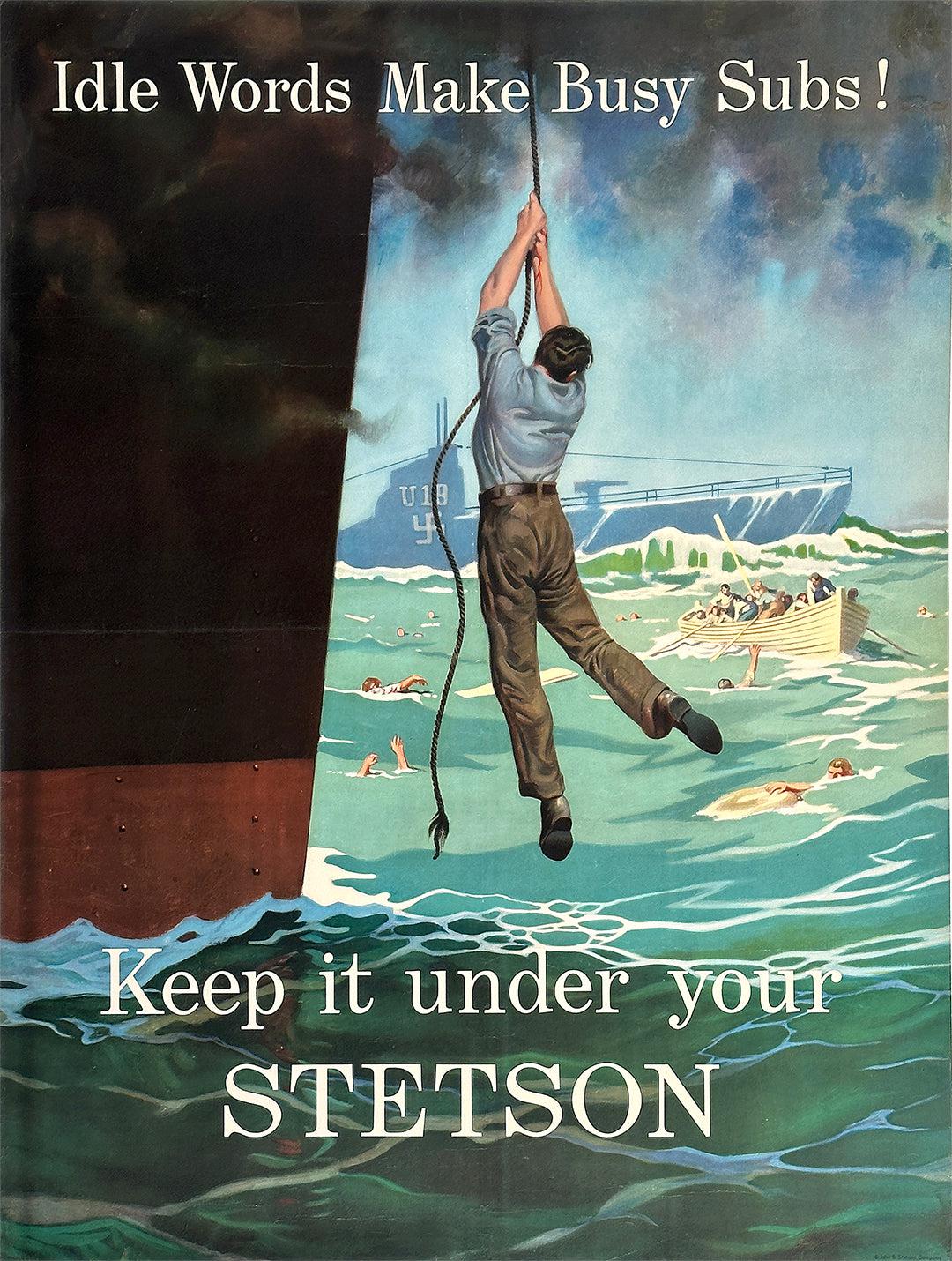 Original Keep it Under Your Stetson Poster WWII Idle Words Make Busy Subs c1943