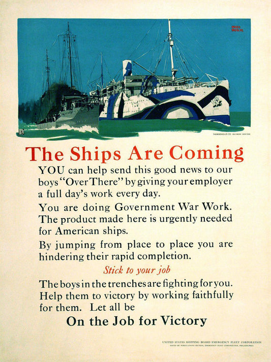 Original WWl Poster C1917 by Adolph Treidler - The Ships Are Coming