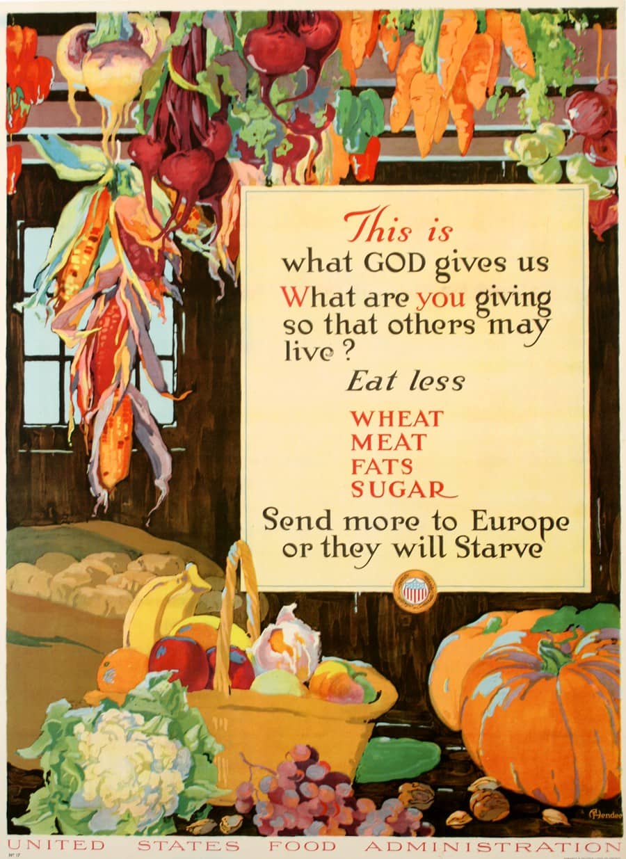Original World War I  Poster by Hendee - This is What God Gives Us Eat Less 1917