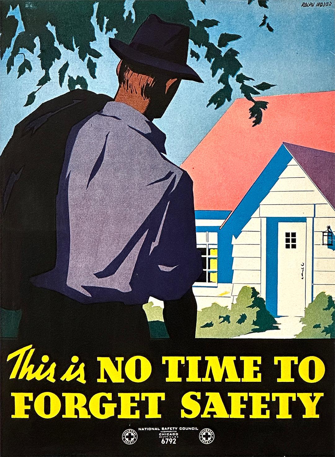 Original Vintage This is No Time to Forget Safety WWII Poster by Ralph Moses c1943