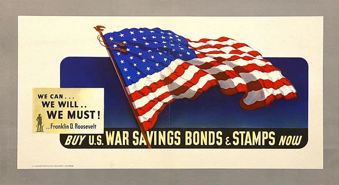 Original Vintage WWII Flag Poster We Can We Will We Must FDR Bonds 1942