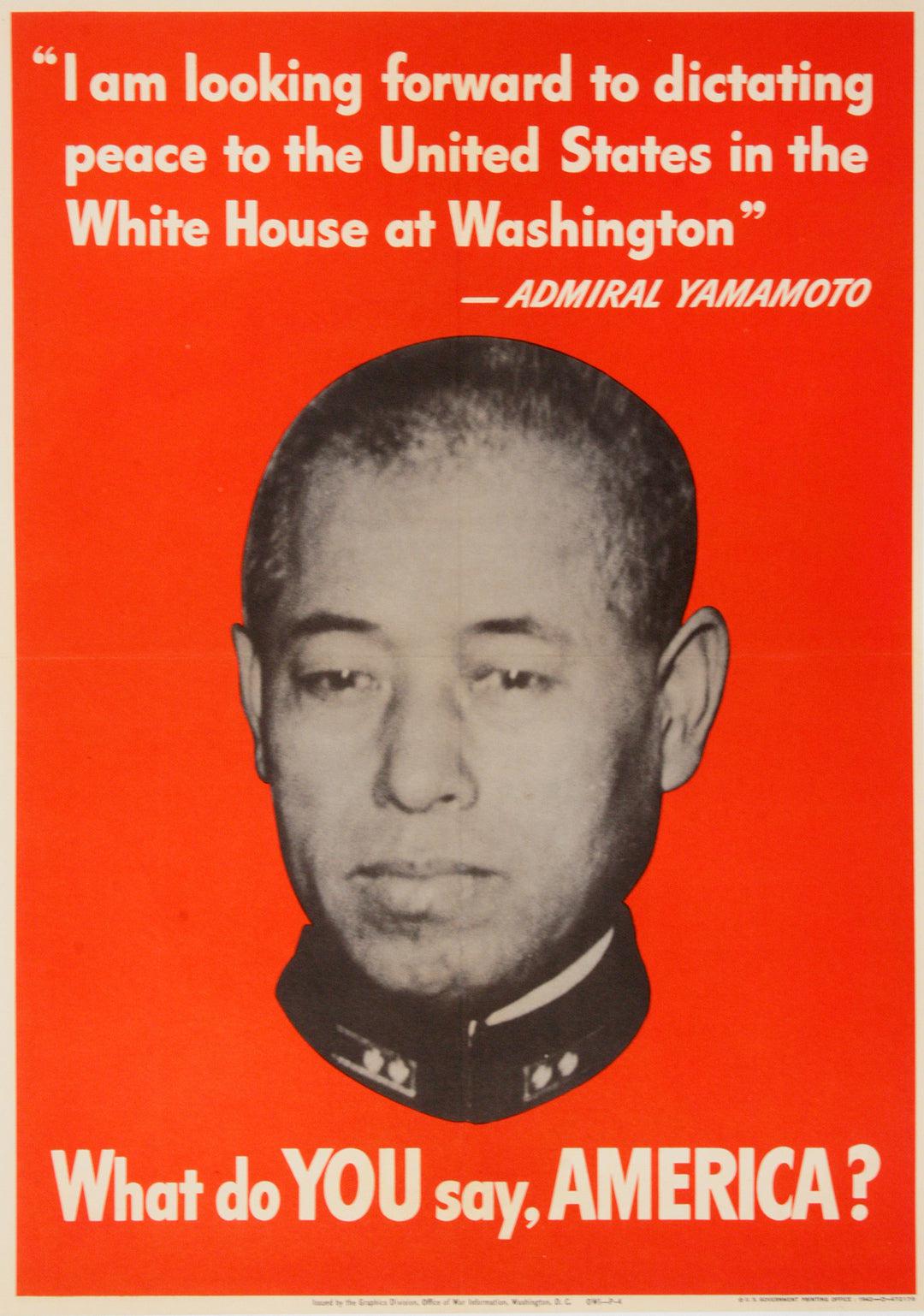 Original WWll Poster - What Do You Say America - Admiral Yamamoto c1942 Small