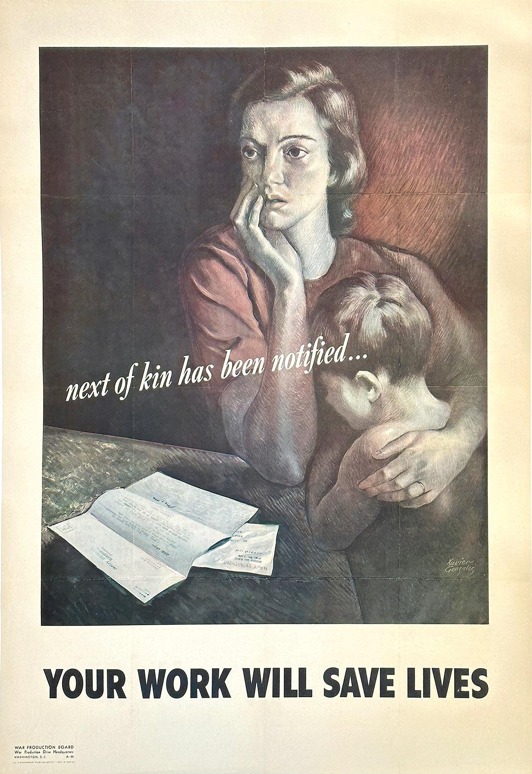 Original Vintage WWII Poster Your Work Will Save Lives by Xavier Gonzalez c1944